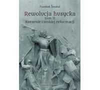 La révolution hussite Volume 2