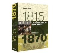 La Révolution inachevée (1815-1870) Sylvie Aprile (Auteur), Joël Cornette (Collection dirigée par), Henry Rousso (Edité par)