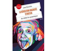 La révolution inachevée d'Einstein Au-delà du quantique - Lee Smolin - Dunod - Poche - Guide