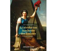 La révolution inachevée des femmes France 1770 - 1820 - Jean-Clément Martin - Armand Colin - broché - Essai