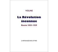 La révolution inconnue: Russie 1825-1939