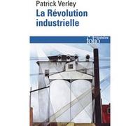 Patrick Verley – La Révolution industrielle – Essai – Poche