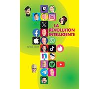 La révolution intelligente - Les histoires des créateurs du monde numérique