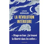 La révolution intérieure - Louis Arnaud - Des Equateurs Eds - broché - Essai