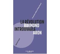 La Révolution introuvable Réflexions sur les événements de mai - Raymond Aron - Calmann-Levy - broché - Essai
