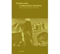 La révolution iranienne: Notes sur l'islam, les femmes et le prolétariat