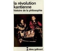 La révolution kantienne Yvon Belaval (Auteur), Herman Jean de Vleeschauwer (Auteur), Alexis Philonenko (Auteur), Xavier Tilliette (Auteur), Marcel Régnier (Auteur), Collectif (Auteur)