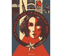 La Révolution, la danse et moi