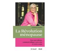 La révolution ménopause - Laurence Haurat - Solar - broché - Guide