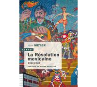 La Révolution mexicaine: 1910-1940