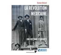 La Révolution mexicaine: Une histoire étudiante