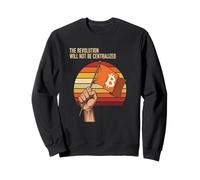 La révolution ne sera pas centralisée sur la liberté de puissance bitcoin Sweatshirt