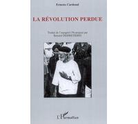 La révolution perdue Mémoires (3ème partie) - Bernard Desfretières - L'harmattan - broché - Roman