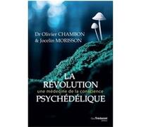 La révolution psychédélique Olivier Chambon (Auteur), Jocelin Morisson (Auteur), Marc Brami (Contributions), Alexandre Quaranta (Contributions), Alexandre Peyre (Contributions), Romuald Leterrier (Con