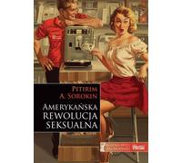 La révolution sexuelle américaine - Pitirim A. Sorokin (Buch auf Polnisch)