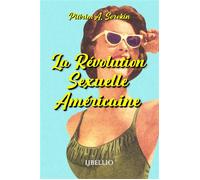 La Révolution Sexuelle Américaine - Pitirim A. Sorokin - Libellio - broché - Essai