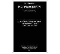 La Révolution sociale démontrée par le coup d'État - Pierre-Joseph Proudhon - Tops Eds H.trinquier - broché - Essai