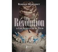 La Révolution T2 Les autels de la peur