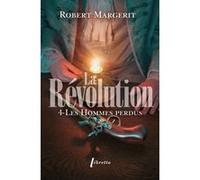 La Révolution T4 Les hommes perdus