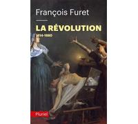 La Révolution Tome 2 1814-1880 - François Furet - Hachette Pluriel Reference - broché - Etude