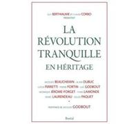 La Révolution Tranquille En Héritage Collectif (Auteur)