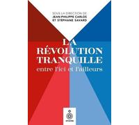 La Révolution Tranquille Entre L'ici Et L'ailleurs