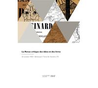 La revue critique des idées et des livres - Eugène Marsan - Hachette Bnf - broché - Livre