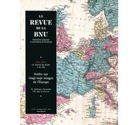 La Revue De La Bnu N° 16 - Arrêts Sur Vingt-Sept Images De L'europe