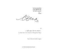 La Revue des lettres modernes « Afin que rien ne meure ». Le deuil dans et de l'oeuvre de Marguerite Duras 2026 - Julien Roumette - Classiques Garnier - broché - Revue