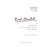 La Revue des lettres modernes: Claudel poète ? De « La Cantate à trois voix » (1912) à « Poésies diverses » (1952)