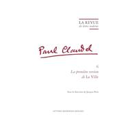 La Revue des lettres modernes: La première version de La Ville