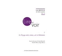 La Revue des lettres modernes Le Voyage entre science, art et littérature 2022 - Danièle Meaux - Classiques Garnier - broché - Revue