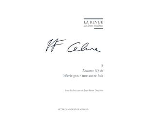 La Revue des lettres modernes: Lectures (1) de Féerie pour une autre fois