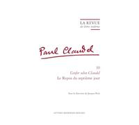 La Revue des lettres modernes: L'enfer selon Claudel. Le Repos du septième jour