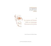 La Revue des lettres modernes: Les tensions de l'écriture Adieu au romanesque Persistance de la fiction