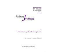 La Revue des lettres modernes Noël entre magie blanche et magie noire 2022 - Christian Chelebourg - Classiques Garnier - broché - Revue