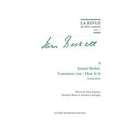 La Revue des lettres modernes Samuel Beckett, Comment c'est / How It Is : Annotations 2024 - Llewellyn Brown - Classiques Garnier - broché - Revue