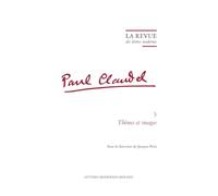 La Revue des lettres modernes: Thèmes et images