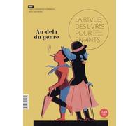 La revue des livres pour enfants: Au-delà du genre