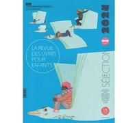 La revue des livres pour enfants: Sélection annuelle 2024