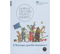 La revue des livres pour enfants: L'Europe, quelle histoire !