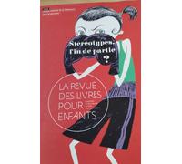 La revue des livres pour enfants: Stéréotypes, fin de partie ?
