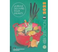 La revue des livres pour enfants: Sélection annuelle 2023