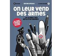 LA REVUE DESSINEE La revue dessinée HS - On leur vend des armes