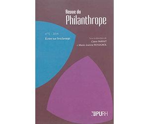 La Revue du Philanthrope, N 5/2014. Ecrire Sur l'Esclavage