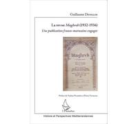 La Revue Maghreb (1932-1936) - Une Publication Franco-Marocaine Engagée