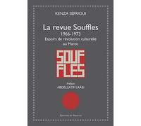 La revue Souffles : Espoirs de révolution culturelle au Maroc (1966-1973)