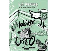 La Revue sur les tiers-lieux #12 - Habiter