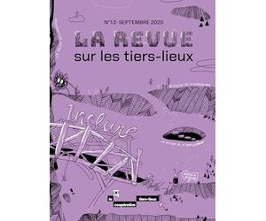 La Revue sur les tiers-lieux #13 - Inclure
