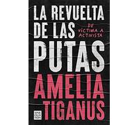 La revuelta de las putas – De víctima a activista
